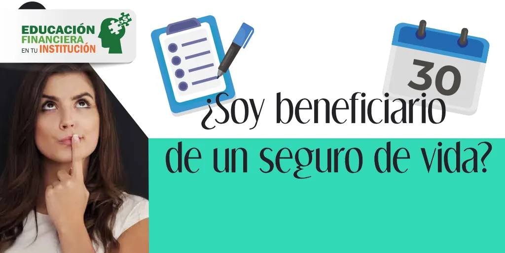 ¿Soy beneficiario de un seguro de vida?